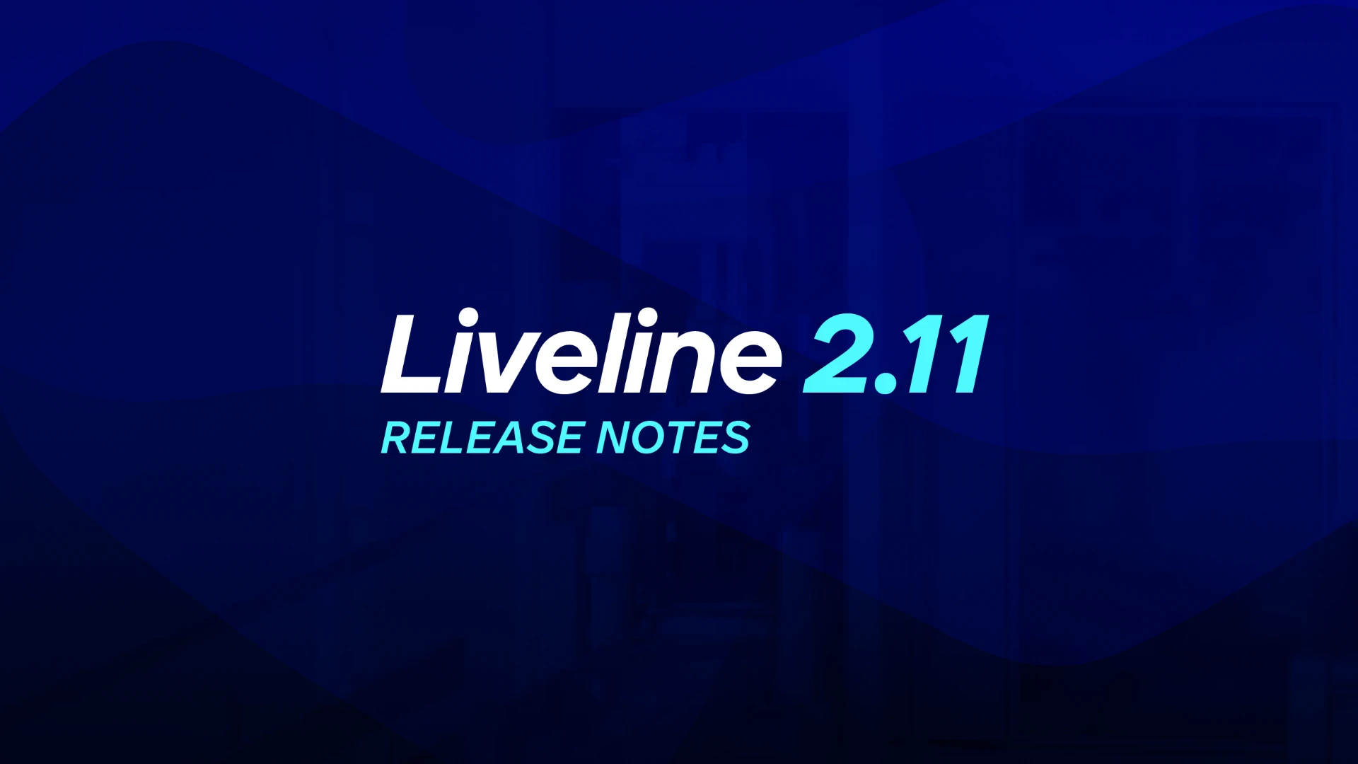 Liveline 2.11 Release Notes